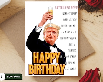 Printable Funny Trump Birthday Card, Digital Trump Happy Birthday, Funny Trump Birthday Wish, Birthday Trump Gift for Dad, for Him, For Her