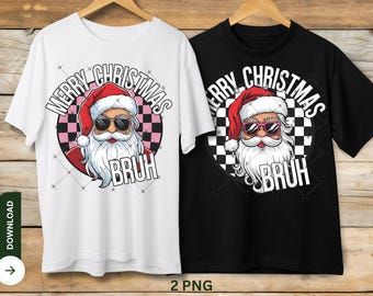 Digital Merry Christmas Bruh PNG, Santa Bruh, Christmas Kids Gift, Girls Christmas, Boy Christmas, Checkerboard Retro, Christmas Kids Gift