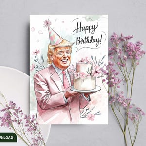 Carte numérique de joyeux anniversaire Trump, carte Trump imprimable, voeux d'anniversaire Trump, Trump drôle, carte de voeux, carte d'anniversaire Trump, gâteau d'anniversaire