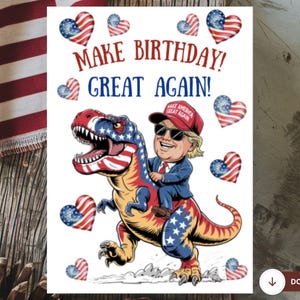 Digitale Trump Dinosaurier-Geburtstagskarte, Geburtstag wieder großartig machen, Trump Reit-Dinosaurier, MAGA Geburtstagsgeschenk, Dinosaurier-Liebhaber Geburtstagskarte