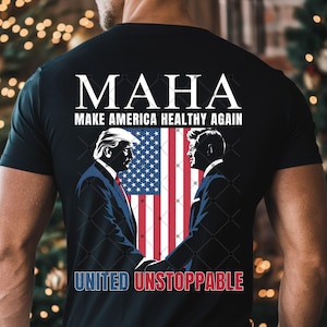 Digital MAHA Png, Make America Healthy Again, Trump, Trump Kennedy, RFK Jr, MAHA Trump Kennedy, Maha Gift, Maga Gift,United Unstoppable,