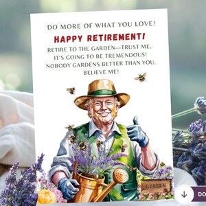 Printable Trump Happy Retirement Card, Trump Lover Gift, Lady Friend Retirement, On Your Retirement, Gardening Retirement, Garden Lover Gift