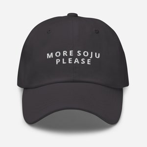 More soju please, soju, embroidered, korean, funny, korean fashion, humorous, gift for him, cool, trendy, gift for her, unisex, Dad hat