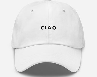 Ciao, see you later, embroidered, minimalist, simple, basic, gift for him, gift for her, unisex, Dad hat