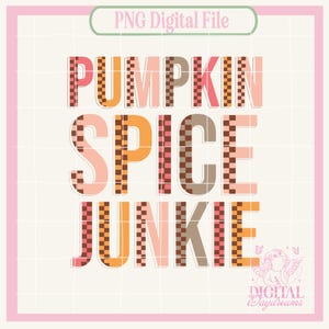 Herbst Png, Pumpkin Spice Junkie Png, Herbst Vibes Png, Herbst Design, Herbst Png für Sublimation, Vintage Herbst Design, Herbst Sublimation, Kürbis Aufnäher