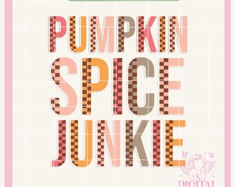 Fall png,Pumpkin Spice Junkie Png,Fall Vibes png,Fall design,Fall Png for Sublimation,Vintage Fall Design,Autumn Sublimation,Pumpkin Patch