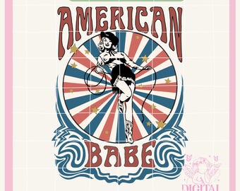 Retro 4th Of July Png,American Babe png,America PNG 4th Of July PNG,4th Of July Sublimation Design,America Png,Patriotic Png,Eagle PNG