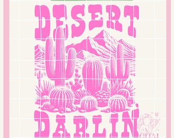 Desert Darlin',Wild West png Cowgirls PNG Country Tshirt Design Western Png Country png Cowgirl png Howdy png Country Girl png Nashville png