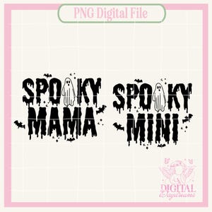 Halloween Png, Spooky Mama,Spooky Mini Png, Mommy and Mini Tshirt Design,Mommy & Mini Png,Ghost png,Cute Halloween png