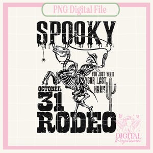 Western Halloween png,Cowboy png,Spooky Rodeo png,Fall png,Cowboy Skeleton png,halloween png,Cowgirl PNG, Western Png,Country png,Howdy png