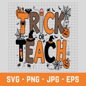 Un truc ou un enseignement SVG d'Halloween | Design de chemise d'Halloween pour professeur | T-shirts, tasses et plus en téléchargement numérique | Art d'Halloween mignon dans une salle de classe