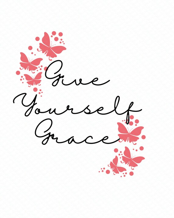 Give Yourself Grace Png Give Grace Png Pink Butterflies Png Etsy