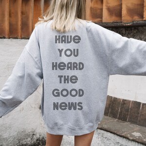 Good news sweatshirt