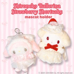 May include: Two plush mascot holders. One is white and pink, resembling a bunny in a dress. The other is cream-colored, resembling a cat in a dress. The text on the image reads "Shironeko Ballerina Strawberry Shortcake mascot holder."