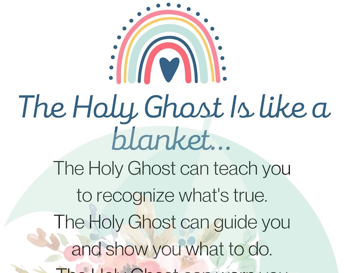 The Holy Ghost is Like a Blanket Poem Card Digital Download LDS Baptism