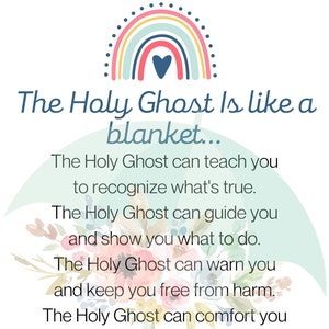 May include: A white background with text and a rainbow illustration. The text reads "The Holy Ghost Is like a blanket..." and describes the Holy Ghost's comforting and guiding qualities. The image includes floral accents.