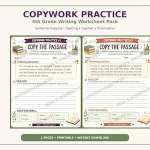 May include: A 4th grade writing worksheet pack titled COPYWORK PRACTICE featuring two pages with exercises for sentence copying, spelling, capitals, and punctuation. Each page includes a passage to copy, lined writing space, and a checklist for self-evaluation.
