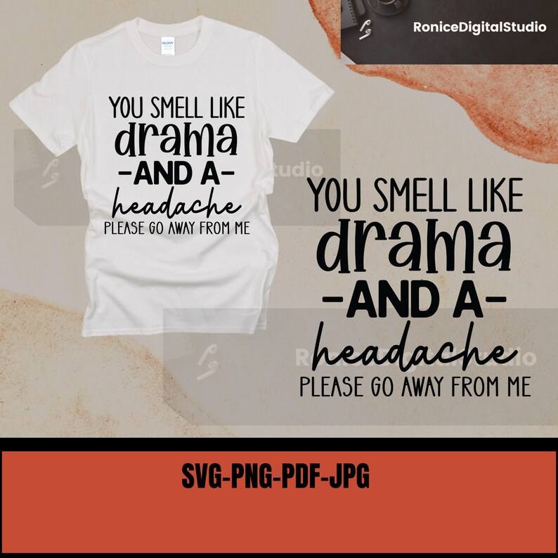 Relatable Merch You Smell Like Drama and a Headache Svg Cut File- Personal and ...