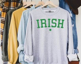 Irish Sweatshirt, Irish Crewneck, St Patricks Day Sweatshirt, St Patricks Day Shirt, Saint Patricks Day Shirt, Womens St Patricks Day Shirt
