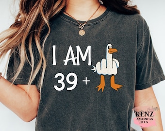 Tengo 29 más camisa de colores cómodos del dedo medio, regalos de cumpleaños personalizados, tengo 39 camisa más, comodidad personalizada de la camiseta de cumpleaños del dedo medio