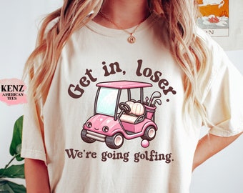 Get In Loser Vamos a golfear damas camisa de golf lindo regalo de golf golf humor camiseta retro camisa de golf, divertida camiseta amante del golf, camisa de golf hombres