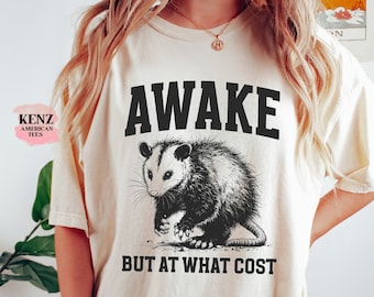 Awake But At What Cost Retro T-Shirt, Funny Possum T-shirt, Sarcastic Sayings Shirt, Vintage 90s Gag Shirt, Funny Rat, Meme Unisex Tee Cute