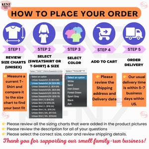 May include: A guide on how to place an order for a unisex t-shirt or sweatshirt. The guide includes steps for reviewing size charts, selecting a size and color, adding the item to the cart, and ordering. The guide also includes a table of sizes and prices for both t-shirts and sweatshirts.