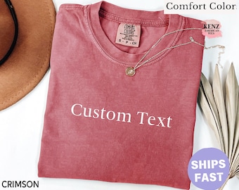 Comfort Colors® Custom Text Shirt, Personalized Comfort Colors Shirt, Personalized Name Shirt, Custom Shirt for Women, Gift for Mom, Grandma