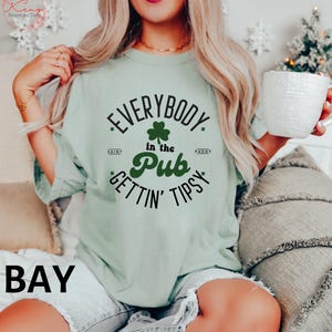 Comfort Color Everybody In The Pub Getting Tipsy Shirt, Funny St Pattys Day Shirt, St Patrick's Day, St. Patrick's Day Gift, Irish shirt