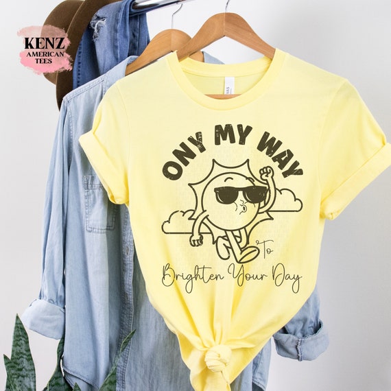Vintage Sunshine Shirt on My Way to Brighten Your Day Funny