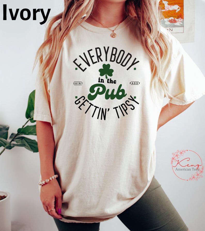 Comfort Color Everybody In The Pub Getting Tipsy Shirt, Funny St Pattys Day Shirt, St Patrick's Day, St. Patrick's Day Gift, Irish shirt
