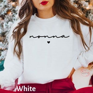 Nonna Sweatshirt Nonna Shirt Nonna Gift Shirts for Grandma Cute Nonna Sweater Mother's Day Gift for Grandma Shirt for Grandma Gift, grammy