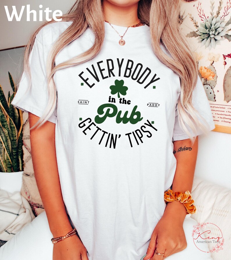 Comfort Color Everybody In The Pub Getting Tipsy Shirt, Funny St Pattys Day Shirt, St Patrick's Day, St. Patrick's Day Gift, Irish shirt
