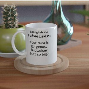 Spanglish 101 - Budweiser / tazas de café / tazas de café bilingües, frases en español e inglés en la misma taza imagen 4