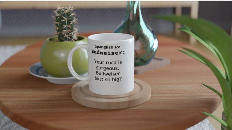 Spanglish 101 - Budweiser / tazas de café / tazas de café bilingües, frases en español e inglés en la misma taza imagen 4