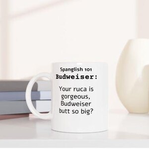 Spanglish 101 - Budweiser / tazas de café / tazas de café bilingües, frases en español e inglés en la misma taza imagen 3