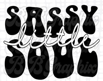 Sassy Little Soul png, Sassy girl design, Sublimacja dzieci design, Dzieci śmieszne png, Retro Kids Shirt Design, Dzieci hippie Design, Groovy PNG