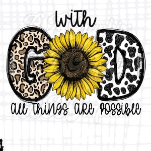 With God All Things Are Possible Design, Christian Sublimation, Praying PNG, Religious Digital Designs, Sublimation Designs, Bible Verse PNG