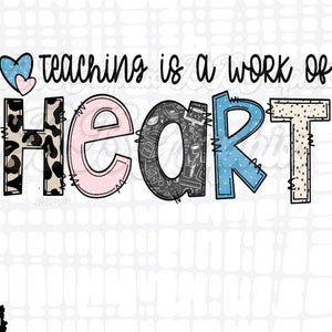 Teaching is a Work of Heart PNG, Teacher Design, Teacher Sublimation, Sublimation Design, Mug PNG,  Digital Design, Printable Files