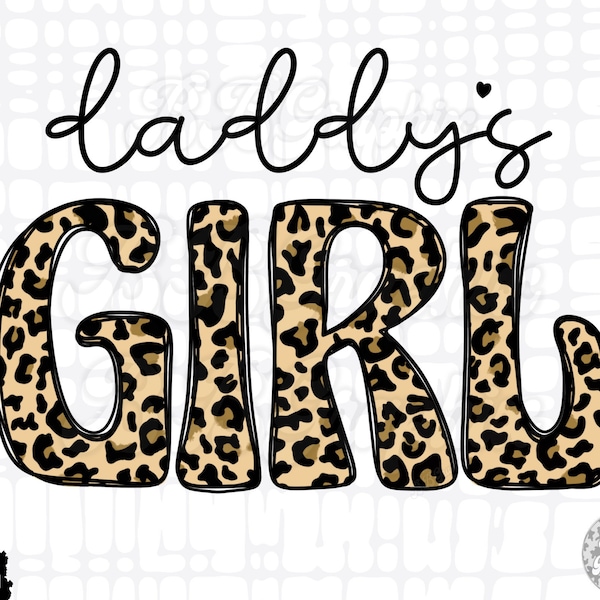 Cheetah Daddys Girl PNG, Daddys Girl Printable, Girl PNG, Fathers Day png, Sublimation Design, Kids Cup Design, Girl Dad Files, Kids Designs