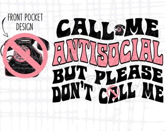 Call Me Antisocial PNG, Antisocial Sublimation Design, Mental Health Design, Trippy PNG, Sublimation Design, Retro PNG, Sublimation Designs