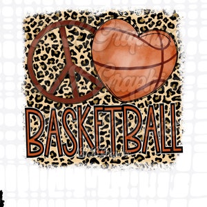Peace Love Basketball PNG, Basketball Leopard Design, Basketball Shirt PNG, Sublimation Designs, Raising Ballers PNG, Basketball Mama png