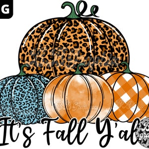 Its Fall Yall PNG, Leopard pumpkin PNG, Autumn Design, Pumpkin Sublimation, Fall Clipart, Pumpkin Fall Design, Mug Design, Clipart image 1