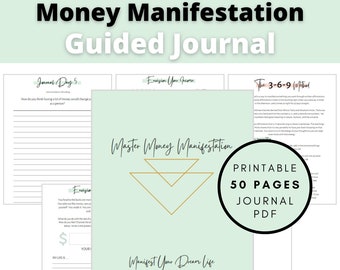 May include: A printable money manifestation guided journal with 50 pages. The cover is light green with gold geometric shapes and the text "Master Money Manifestation" and "Manifest Your Dream Life". Includes journal prompts and the 3-6-9 method.