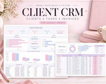 May include: A digital client CRM system for Google Sheets featuring a dashboard and tracker with pink and blue charts, tables, and data fields. The text reads Small Business System Client CRM Clients Tasks Invoices For Google Sheets.