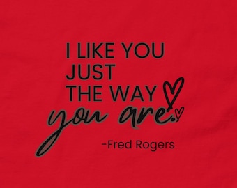 I Like You Just The Way You Are - Unisex classic tee