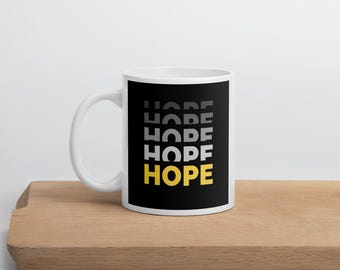 Hope Glossy Mug: Inspirational Coffee Cup