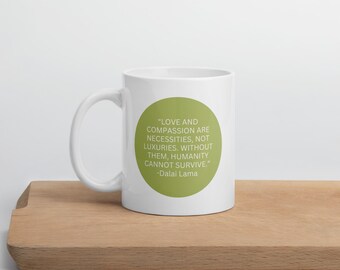 Love and Compassion White glossy mug