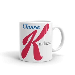 Choose Kindness White Glossy Mug