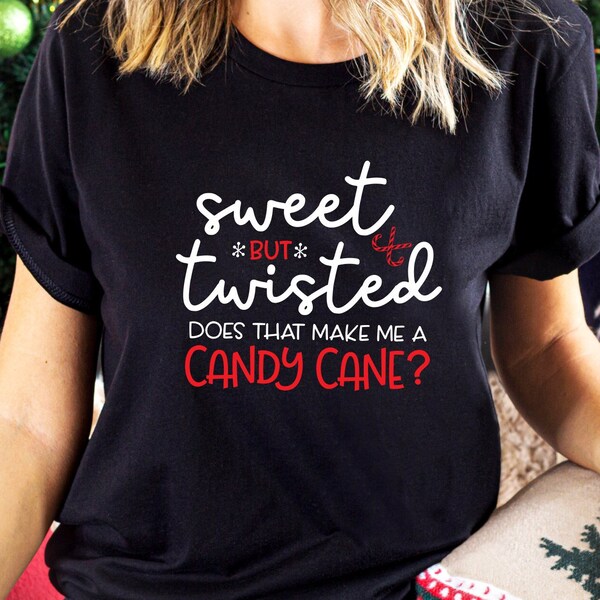 Sweet But Twisted, Does That Make Me a Candy Cane Ugly Christmas Sweater